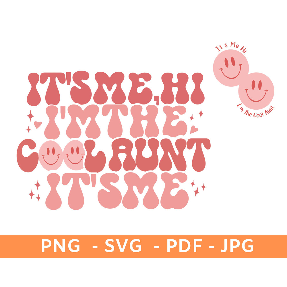It's Me Hi I'm The Cool Aunts Club T-Shirt Png,Cool Aunts Sweatshirt Svg,Aunt Shirt Png,Mama Shirt Png,Sister Svg,Auntie Sweatshirt Svg - 1.jpg