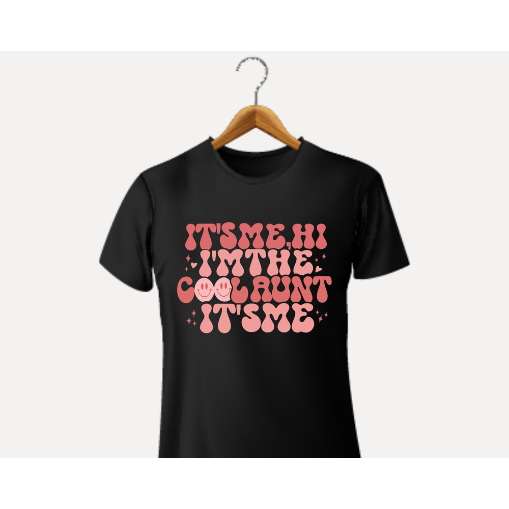 It's Me Hi I'm The Cool Aunts Club T-Shirt Png,Cool Aunts Sweatshirt Svg,Aunt Shirt Png,Mama Shirt Png,Sister Svg,Auntie Sweatshirt Svg - 4.jpg