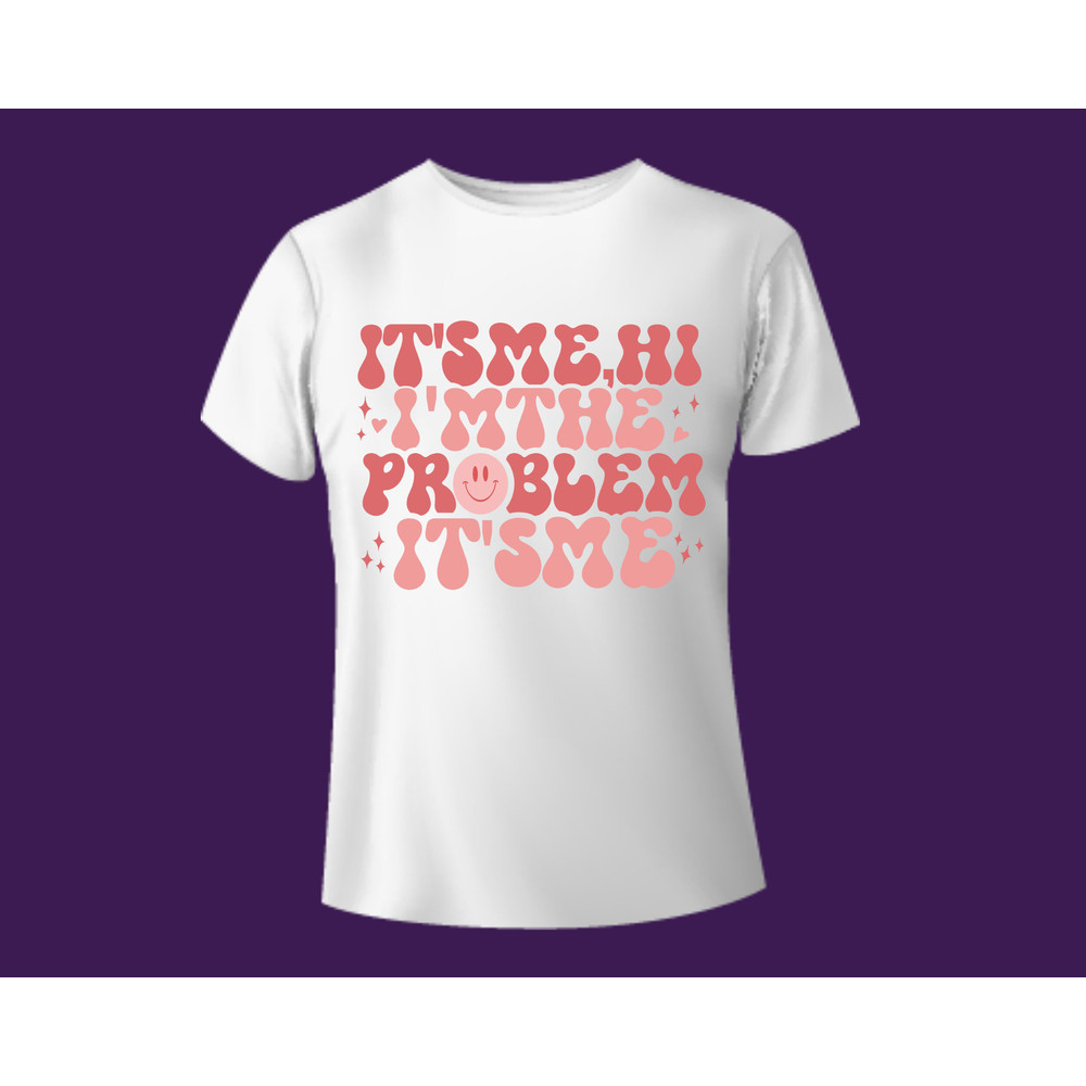 It's Me Hi I'm the Problem Png,Svg,Anti-Hero Svg,Taylor Swift Svg,Swiftie Svg,Anti Hero Png,Meet Me At Midnights Png,Taylor Swift Lyric Svg - 2.jpg