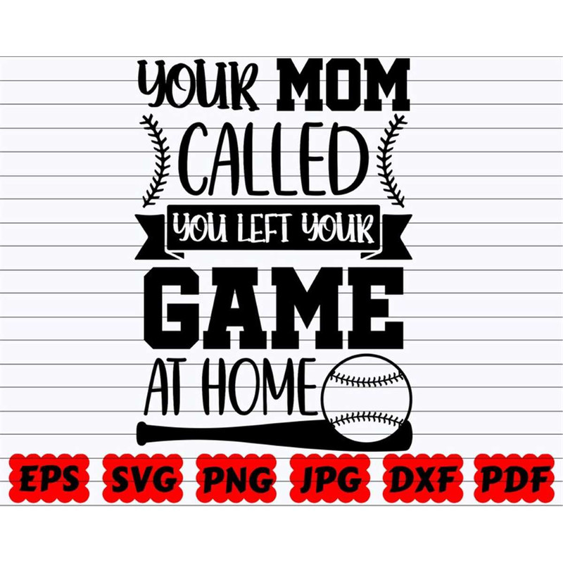 MR-3820238217-your-mom-called-you-left-your-game-at-home-svg-your-mom-image-1.jpg