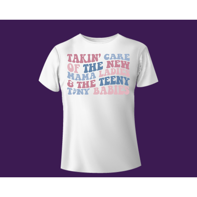 Labor and Delivery Nurse Shirt Png Svg,L&D Nurse Svg,Nurse Png,RN Png,Nurse Shirt Png,Svg,NICU Png,L and D Nurse Png,Taking Care Of The New - 2.jpg
