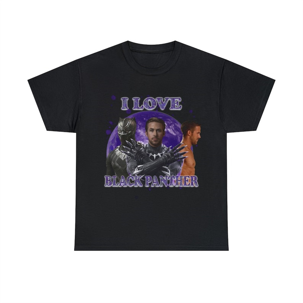 MR-38202382228-i-love-black-panther-ryan-gosling-shirt-image-1.jpg