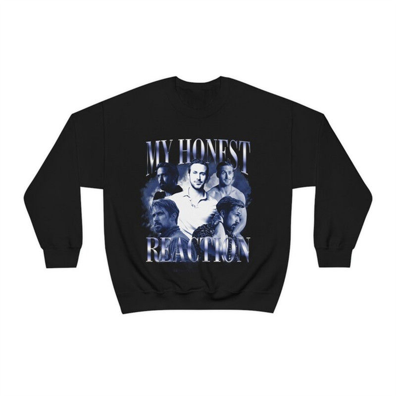 MR-38202382336-my-honest-reaction-ryan-gosling-funny-meme-sweatshirt-image-1.jpg