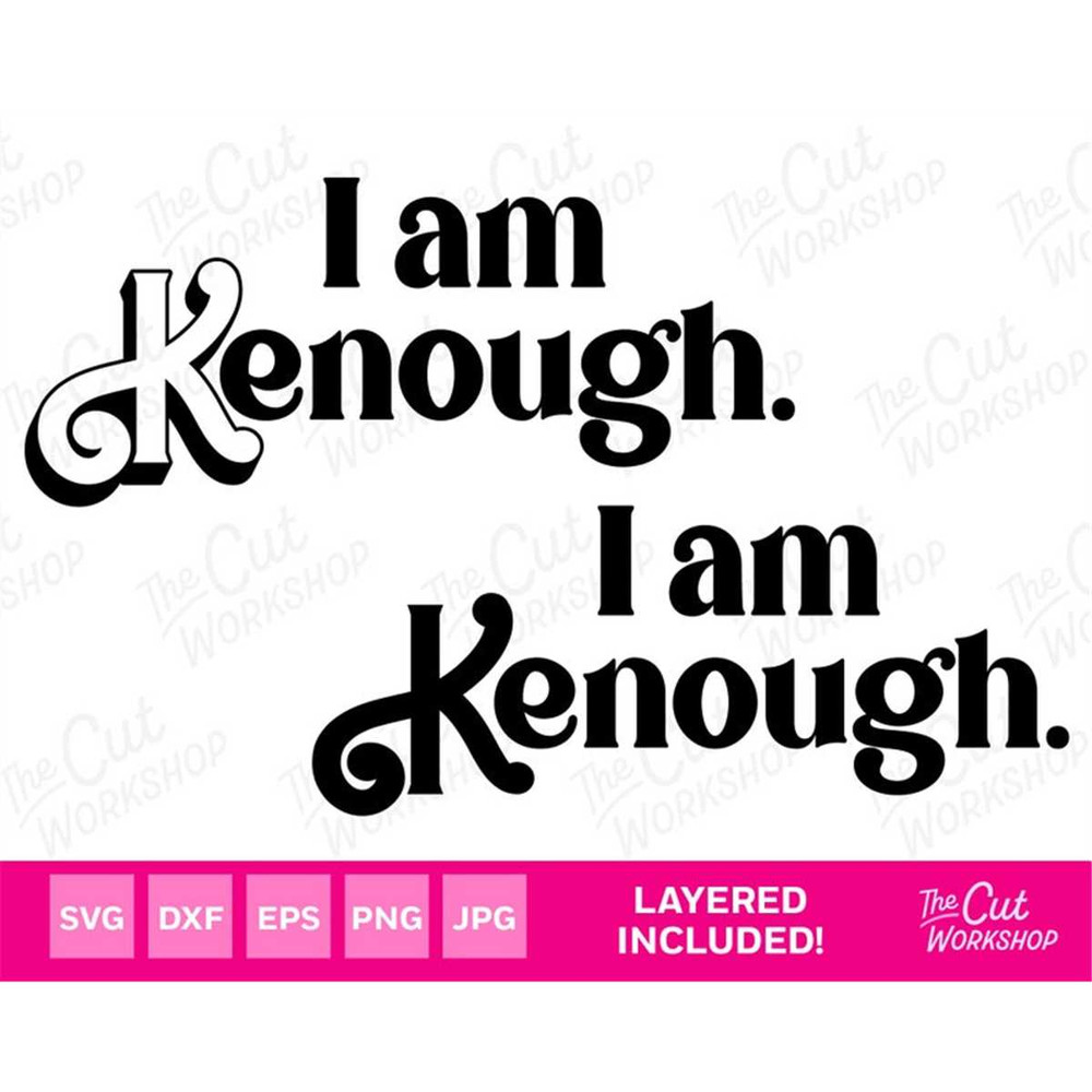 MR-38202382350-i-am-kenough-kenn-is-enough-sentence-logo-babe-doll-design-image-1.jpg