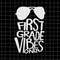 MR-3820238325-first-grade-vibes-only-svg-teacher-quote-svg-back-to-school-image-1.jpg