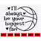 MR-38202385151-ill-always-be-your-biggest-fan-svg-biggest-fan-svg-image-1.jpg