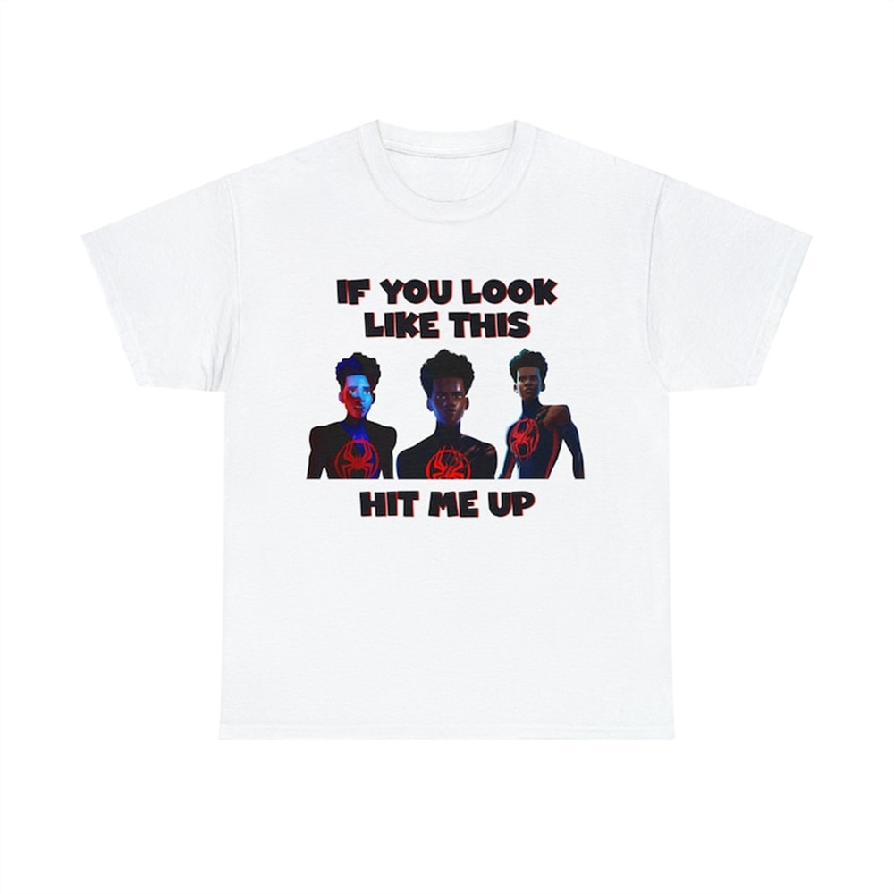 MR-38202385834-if-you-look-like-this-hit-me-up-miles-morales-shirt-image-1.jpg