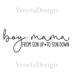 boy mama svg, boy mama from son up to son down svg, mama svg