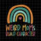 MR-382023946-weird-moms-build-character-svg-rainbow-mama-svg-rainbow-image-1.jpg