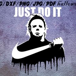 just do it halloween svg, png, dxf, pdf, jpg,...