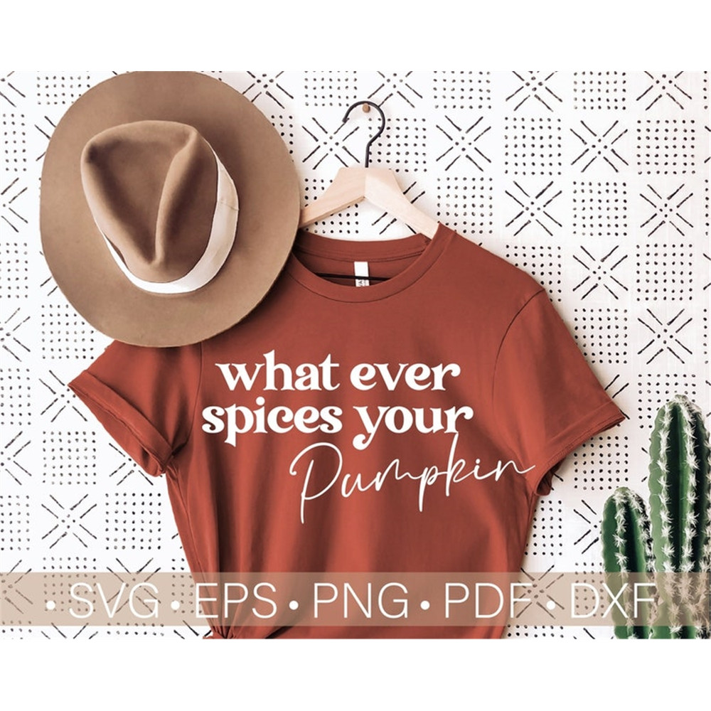 MR-38202391218-whatever-spices-your-pumpkin-svg-funny-fall-shirt-svg-digital-image-1.jpg