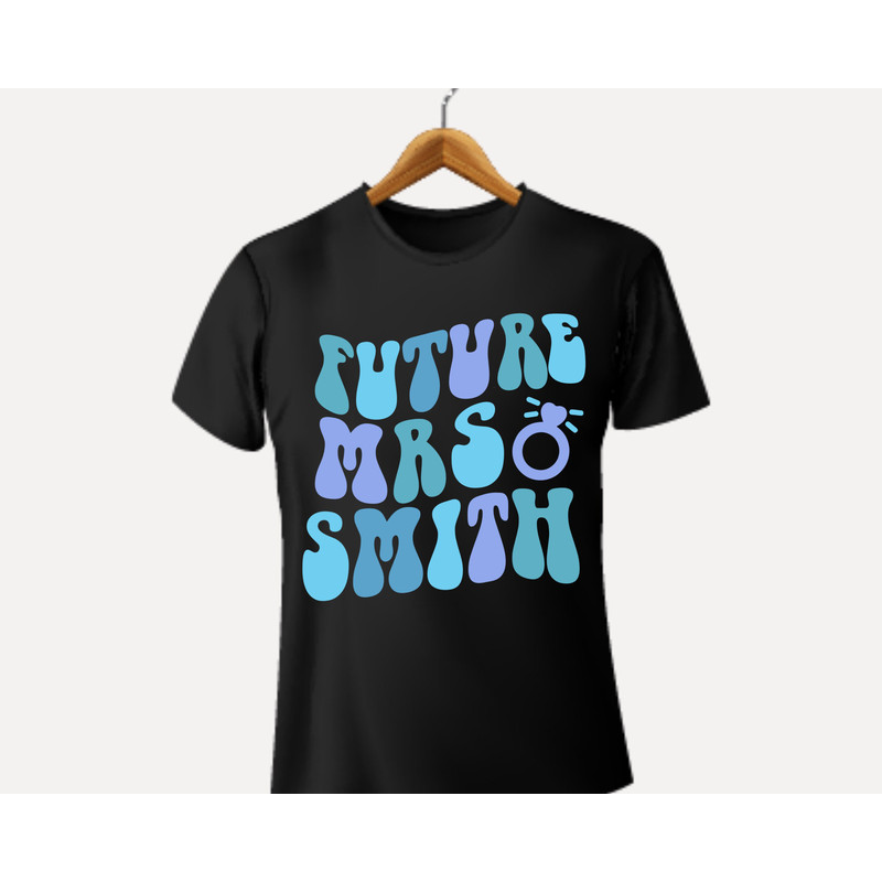 Personalized Future Mrs Shirt Svg,Wedding Party Svg,Custom Bride Svg,Bride Png,Bachelorette Png,Engagement Gift for Her,Getting Married Png - 3.jpg