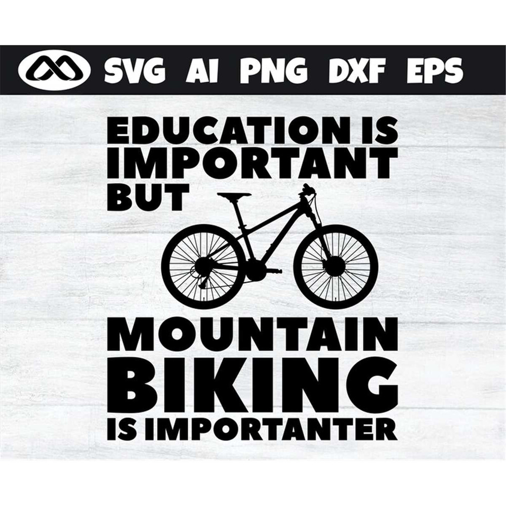 MR-38202392335-mountain-bike-svg-education-is-important-but-mountain-biking-image-1.jpg