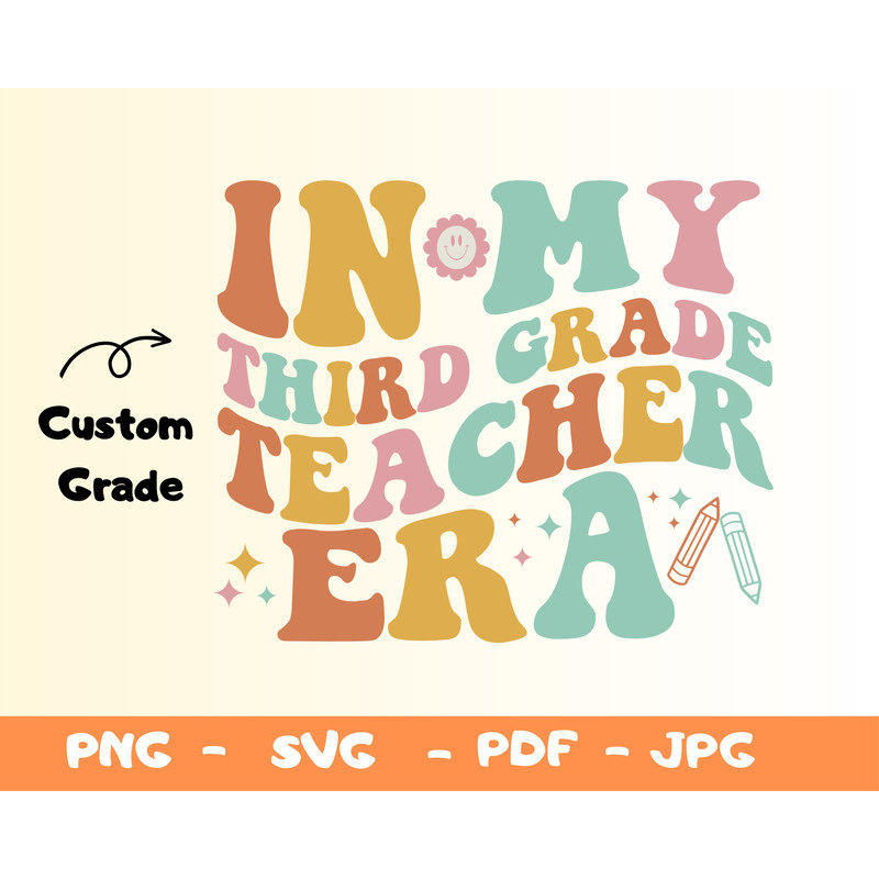 Personalized Teacher Era Shirt Svg,Png,Custom Teacher Era Svg,Third Grade Teacher Era SVG,Teacher Shirt Png,Personalized Grade Shirt Svg - 1.jpg