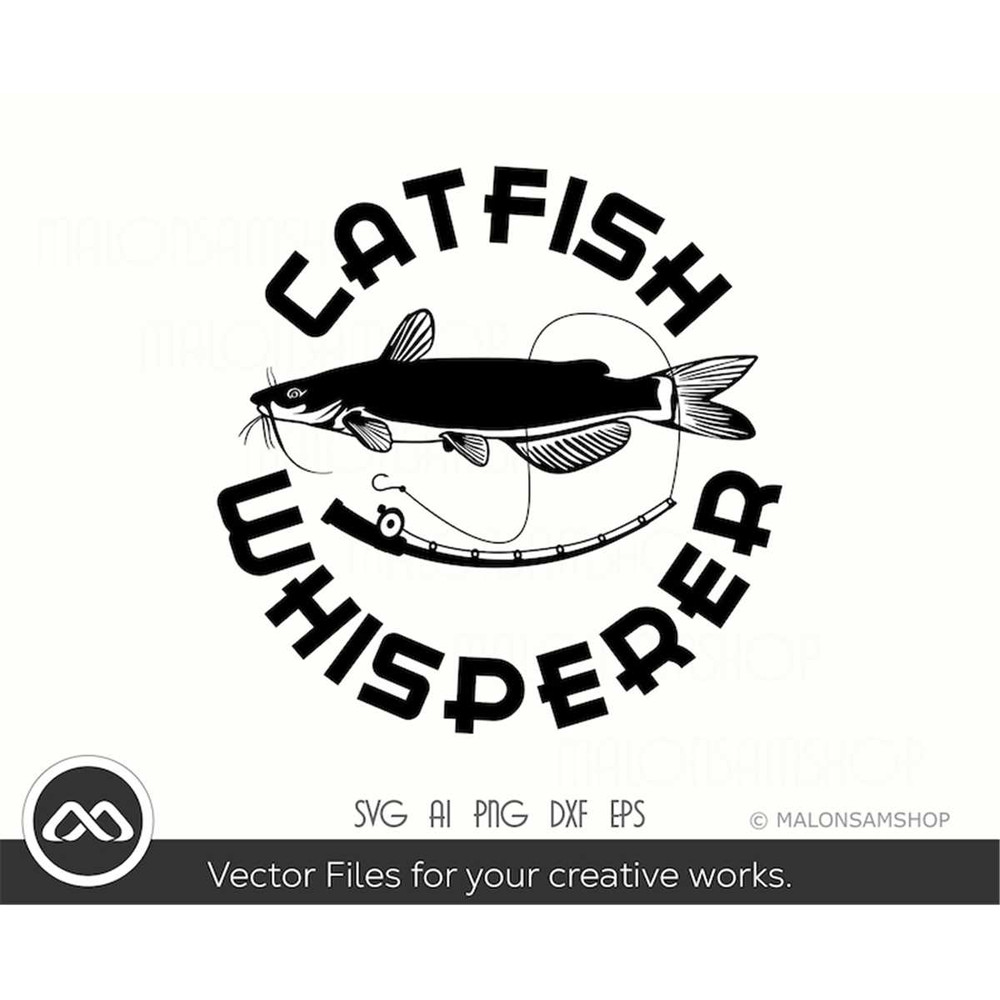 MR-38202393441-fishing-svg-catfish-whisperer-fishing-svg-fish-svg-image-1.jpg