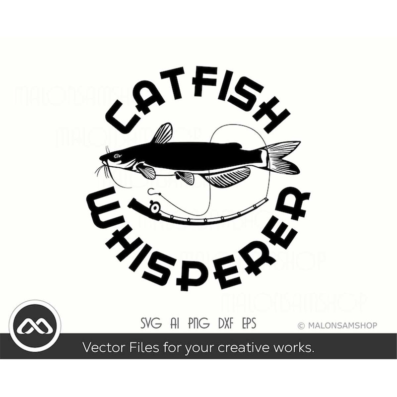 MR-38202393441-fishing-svg-catfish-whisperer-fishing-svg-fish-svg-image-1.jpg
