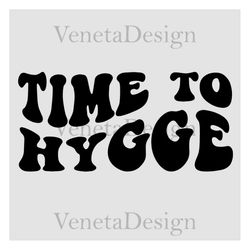 hygge svg, cozy svg, cozy christmas svg, winter svg, time to hygge svg, content svg, christmas svg, retro christmas svg,