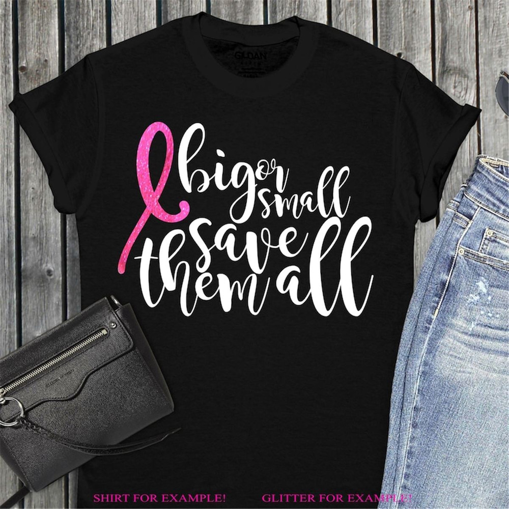 MR-3820239399-breast-cancer-svg-big-or-small-save-them-all-svg-cancer-svg-image-1.jpg
