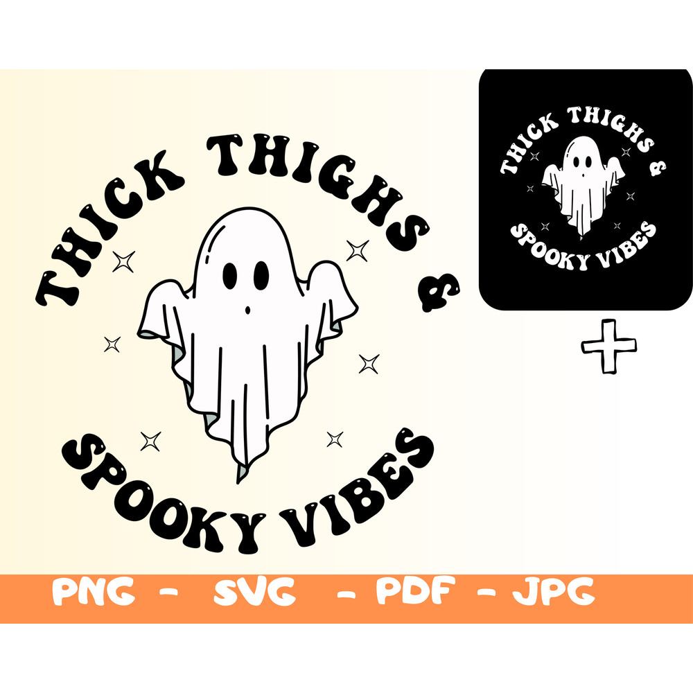 Thick Thighs Spooky Vibes SVG,Halloween Svg,Thick thighs Svg PNG,Spooky Svg,October 31,Retro Halloween Shirt Svg, Witch Svg,Files For Cricut - 1.jpg