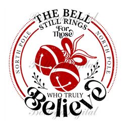 the bell still rings for those who truly believe svg png dxf cut files