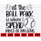 MR-38202395021-at-the-ball-park-is-where-i-spend-most-of-my-days-svg-ball-image-1.jpg