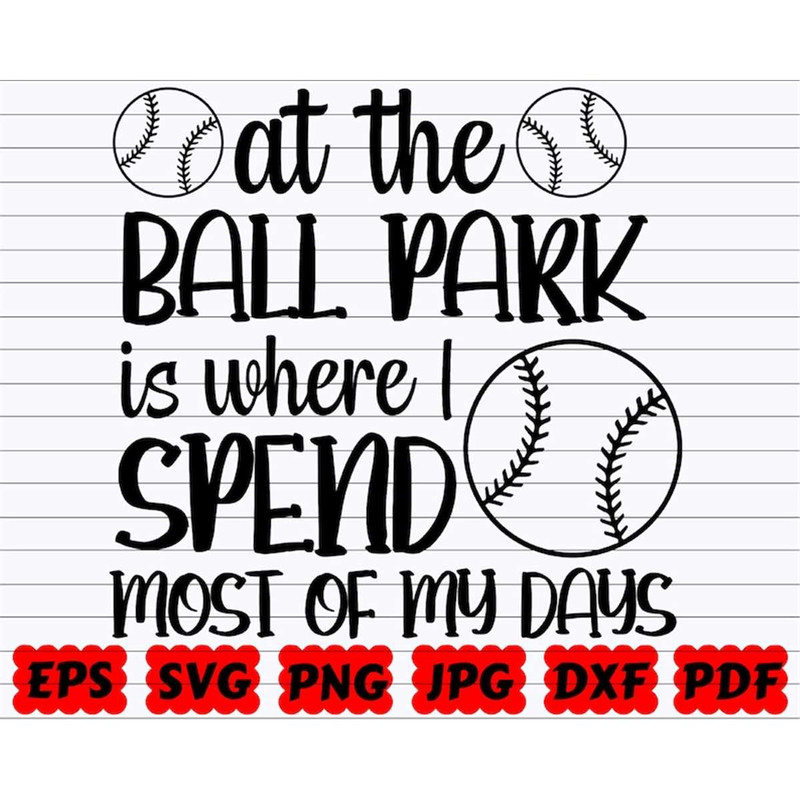 MR-38202395021-at-the-ball-park-is-where-i-spend-most-of-my-days-svg-ball-image-1.jpg
