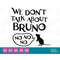 MR-38202310442-encanto-we-dont-talk-about-bruno-svg-encanto-clipart-image-1.jpg
