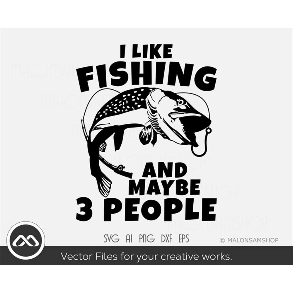 MR-382023102147-fishing-svg-i-like-fishing-and-maybe-3-people-fishing-svg-image-1.jpg