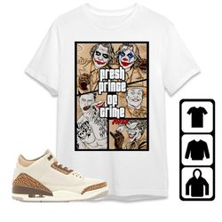 aj 3 palomino unisex t-shirt, tee, sweatshirt, hoodie, crime prince joker, shirt to match sneaker