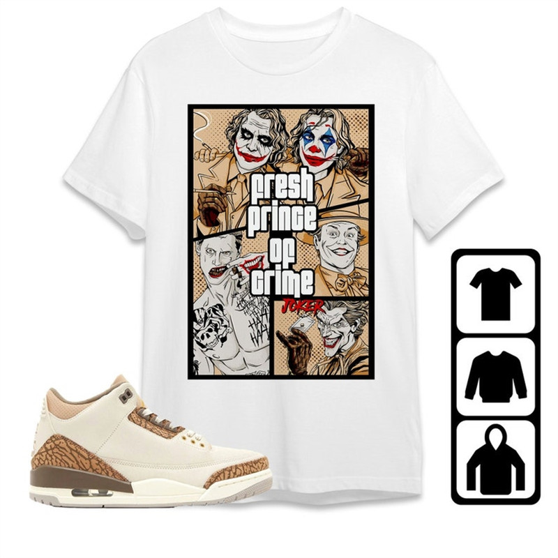 MR-382023102723-jordan-3-palomino-unisex-t-shirt-tee-sweatshirt-hoodie-crime-prince-joker-shirt-to-match-sneaker.jpg