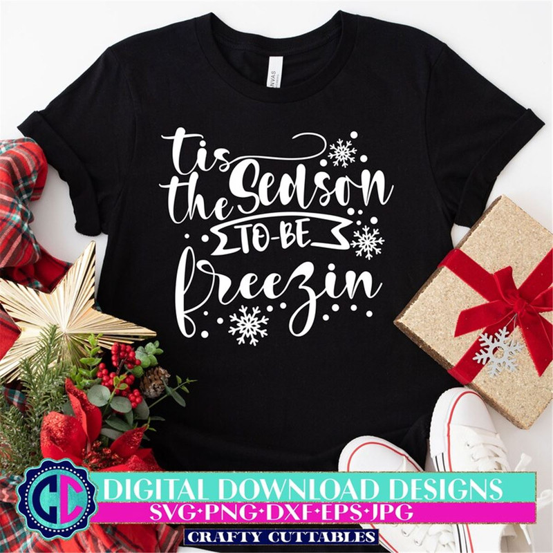 MR-38202310595-tis-the-season-to-be-freezin-svg-christmas-svg-winter-svg-image-1.jpg