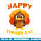Happy Turkey Day png, sublimation Thanksgiving Shirt png, sublimation copy.jpg