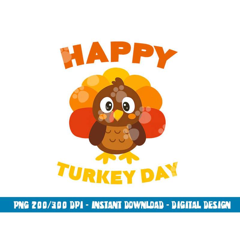 Happy Turkey Day png, sublimation Thanksgiving Shirt png, sublimation copy.jpg