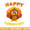 Happy Turkey Day png, sublimation Thanksgiving Shirt png, sublimation copy.jpg