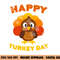 Happy Turkey Day png, sublimation Thanksgiving Shirt png, sublimation copy.jpg