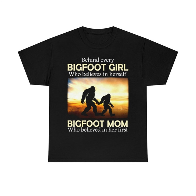 MR-382023112021-behind-every-bigfoot-girl-who-believes-in-herself-t-shirt-image-1.jpg