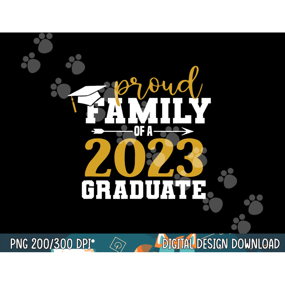 Proud Family Graduate 2023 Graduation Gifts Senior 2023 png, sublimation copy.jpg