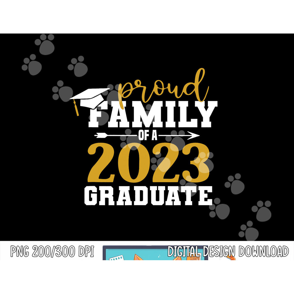 Proud Family Graduate 2023 Graduation Gifts Senior 2023 png, sublimation copy.jpg