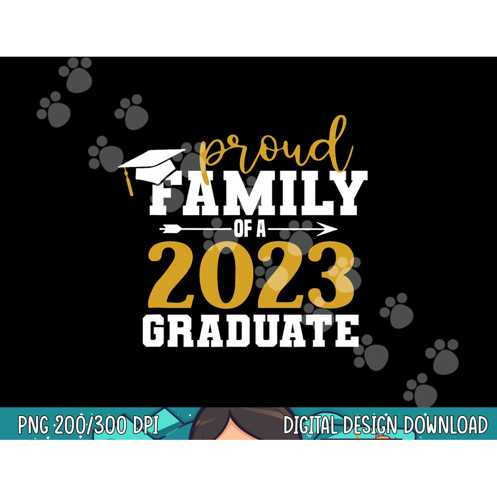 Proud Family Graduate 2023 Graduation Gifts Senior 2023 png, sublimation copy.jpg