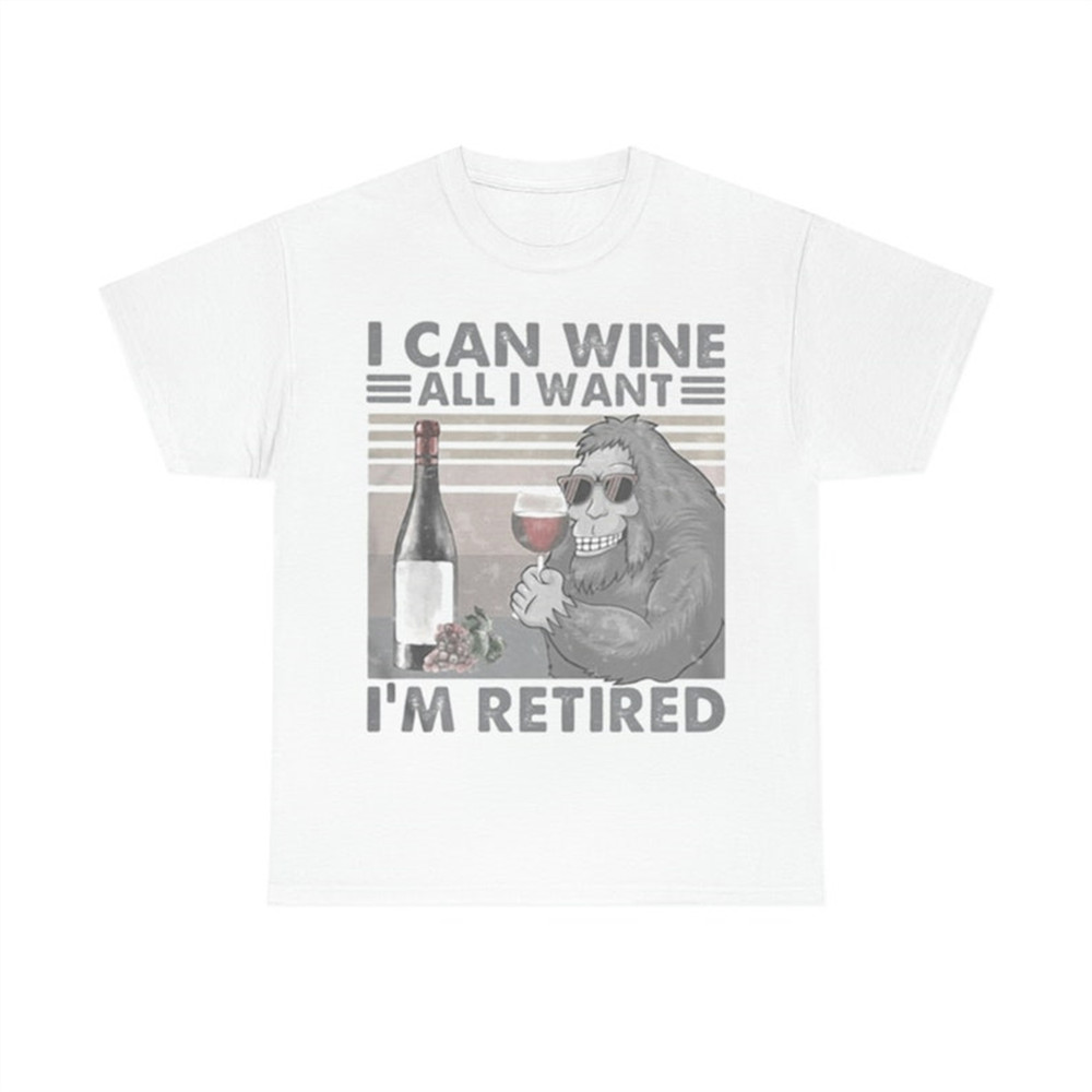 MR-382023113713-bigfoot-i-can-wine-all-i-want-im-retired-vintage-retro-image-1.jpg