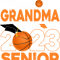 Proud Grandma Of A 2023 Senior Basketball Graduation png, sublimation.pngProud Grandma Of A 2023 Senior Basketball Graduation png, sublimation.png
