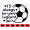 MR-382023114032-ill-always-be-your-biggest-fan-svg-biggest-fan-svg-image-1.jpg