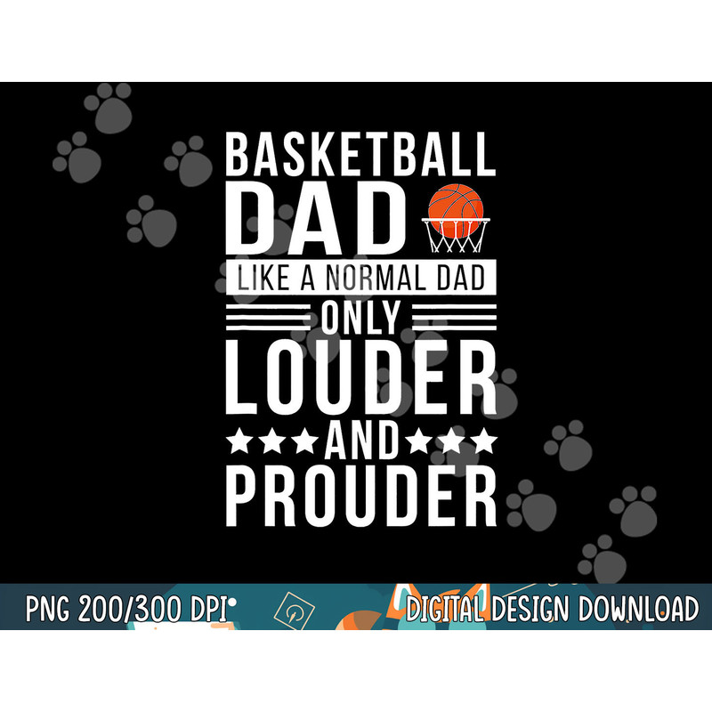 Proud Loud Basketball Dad Of A Basketball Player Dad png, sublimation copy.jpg