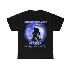 bigfoot grandpa like a regular grandpa but way more squatchy moon t-shirt