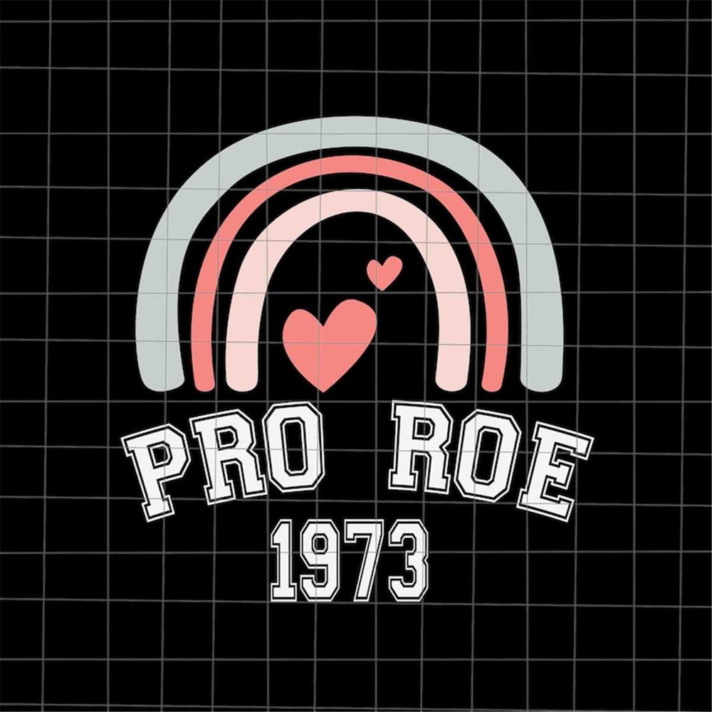 MR-38202311463-pro-roe-1973-svg-prochoice-svg-prochoice-rainbow-svg-image-1.jpg