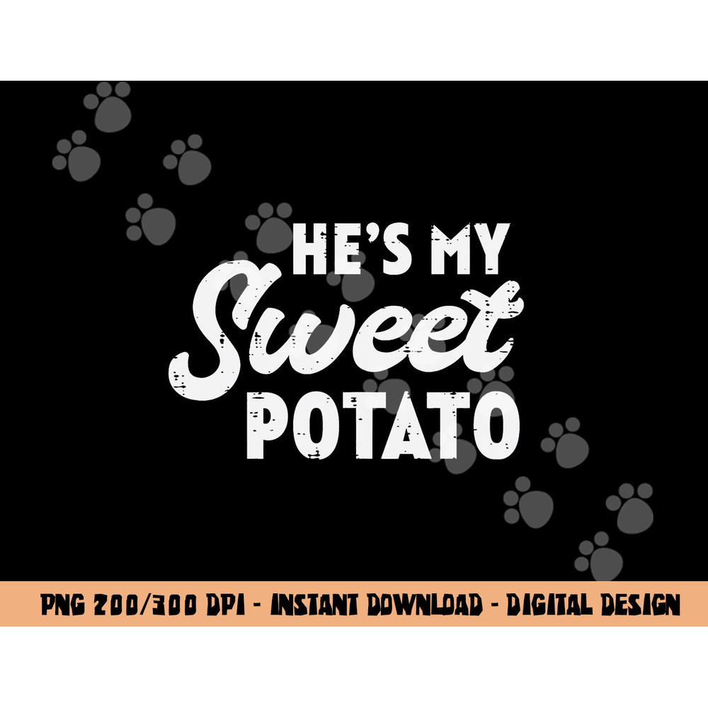 He s My Sweet Potato Matching Couples Halloween Thanksgiving png, sublimation copy.jpg