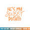 He s My Sweet Potato Shirt I Yam Thanksgiving Couples Family png, sublimation copy.jpg