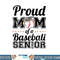 Proud Mom of a Baseball Senior 2023 png, sublimation.jpg