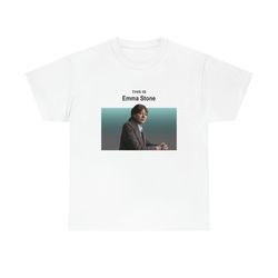 this is emma stone cunk on earth funny meme t-shirt