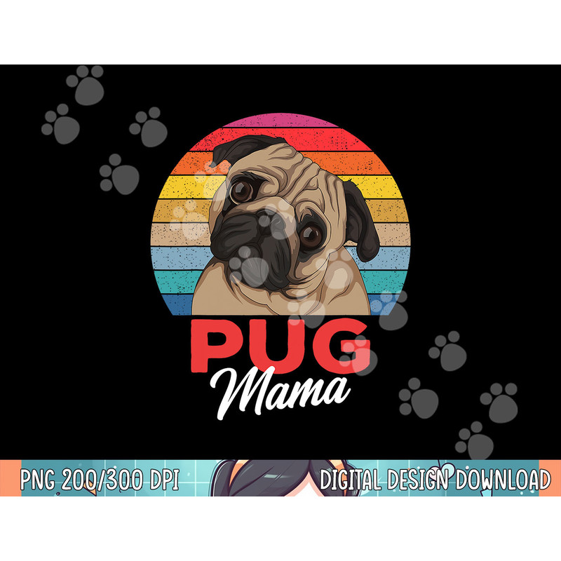 Pug Mama Cute Dog Mom Funny Girls Gift png, sublimation.jpg